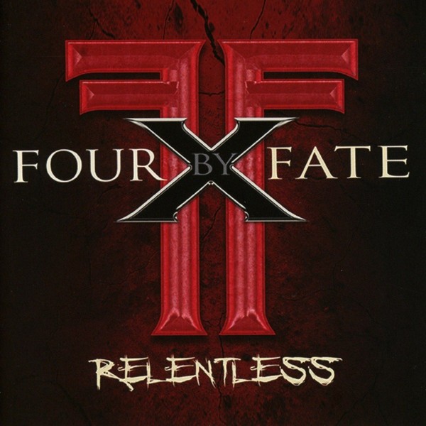 Four By Fate – Relentless (2016)